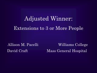 Adjusted Winner: Extensions to 3 or More People