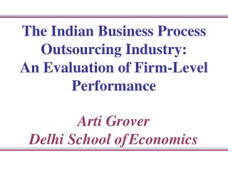 The Indian Business Process Outsourcing Industry: An Evaluation of Firm-Level Performance