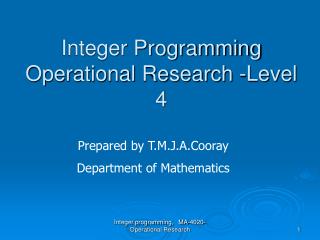 Integer Programming Operational Research -Level 4