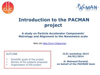 OUTLINE Scientific goals of the project Review of the s ubjects proposed