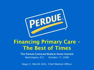 Financing Primary Care – The Best of Times