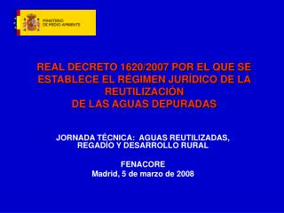 JORNADA TÉCNICA: AGUAS REUTILIZADAS, REGADÍO Y DESARROLLO RURAL FENACORE