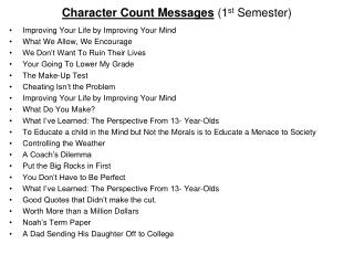 Character Count Messages (1 st Semester)