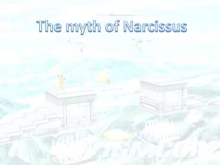 The myth of Narcissus