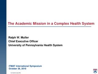 The Academic Mission in a Complex Health System