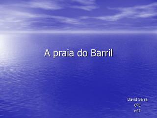 A praia do Barril