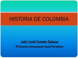 HISTORIA DE COLOMBIA