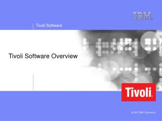 Tivoli Software Overview