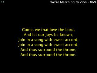 We’re Marching to Zion - 869