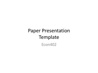 Paper P resentation Template