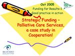 Strategic Funding Palliative Care Services, a case study in Cooperation