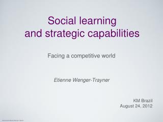 Social learning and strategic capabilities