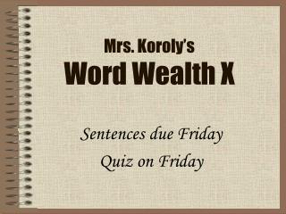 Mrs. Koroly’s Word Wealth X