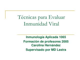 Técnicas para Evaluar Inmunidad Viral