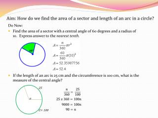 Aim: How do we find the area of a sector and length of an arc in a circle?