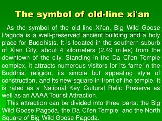 The symbol of old-line xi ’ an