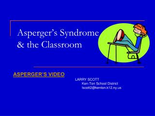 Asperger’s Syndrome &amp; the Classroom