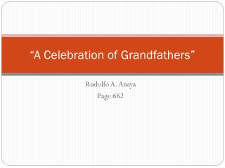 “A Celebration of Grandfathers”