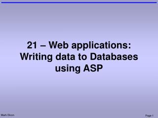 21 – Web applications: Writing data to Databases using ASP