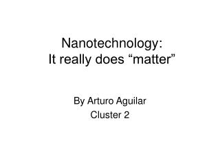 Nanotechnology: It really does “matter”