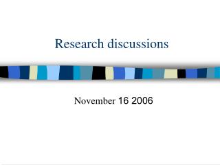 Research discussions