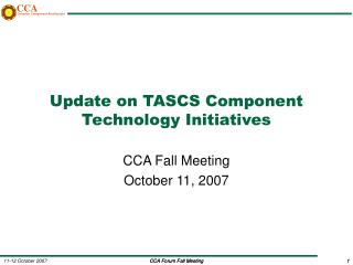 Update on TASCS Component Technology Initiatives