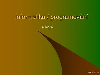 Informatika / programování