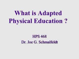 What is Adapted Physical Education ?