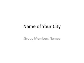 Name of Your City