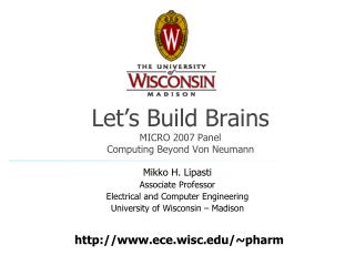 Let’s Build Brains MICRO 2007 Panel Computing Beyond Von Neumann
