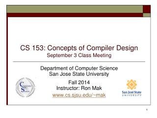 CS 153: Concepts of Compiler Design September 3 Class Meeting