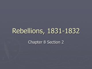 Rebellions, 1831-1832