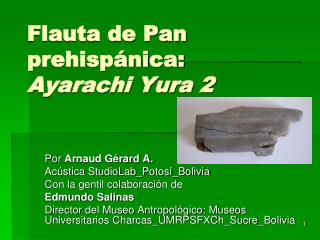 Flauta de Pan prehispánica: Ayarachi Yura 2
