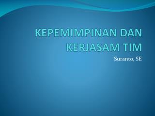 KEPEMIMPINAN DAN KERJASAM TIM