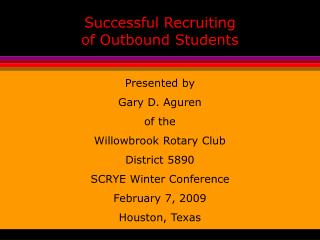 Successful Recruiting of Outbound Students