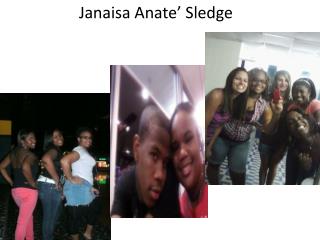 Janaisa Anate ’ Sledge