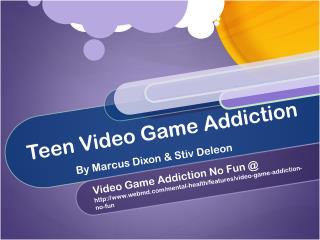 Teen Video Game Addiction