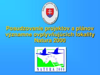 Posudzovanie projektov a plánov významne ovplyvňujúcich lokality Natura 2000