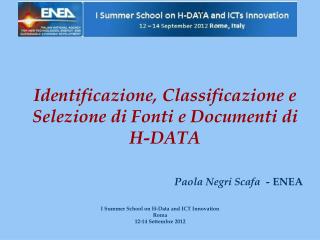 Identificazione, Classificazione e Selezione di Fonti e Documenti di H-DATA