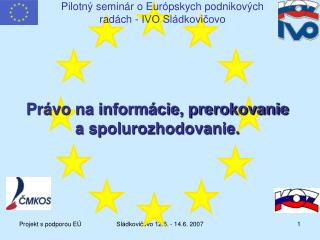 Pilotný seminár o Európskych podnikových radách - IVO Sládkovičovo