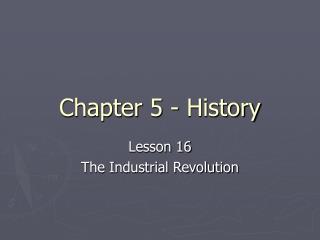 Chapter 5 - History