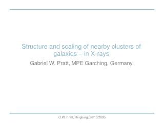 Structure and scaling of nearby clusters of galaxies – in X-rays