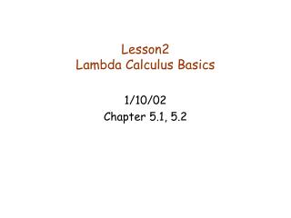 Lesson2 Lambda Calculus Basics