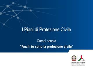 I Piani di Protezione Civile