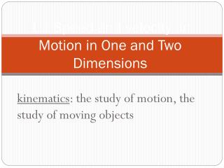 1.1 Speed and velocity in Motion in One and Two Dimensions