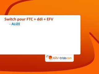Switch pour FTC + ddI + EFV - ALIZE