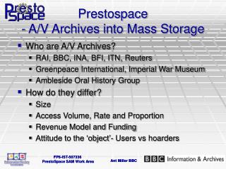 Prestospace - A/V Archives into Mass Storage