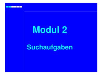 Modul 2 Suchaufgaben