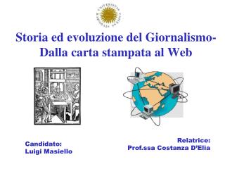 Storia ed evoluzione del Giornalismo- Dalla carta stampata al Web