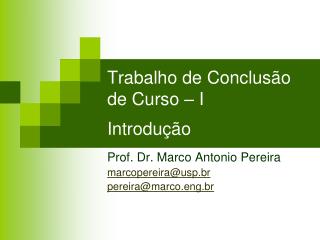 Trabalho de Conclusão de Curso – I Introdução